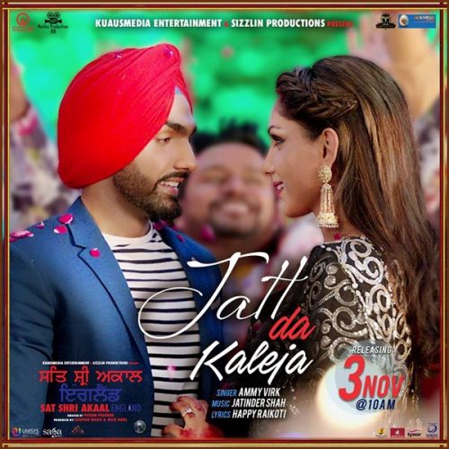 Jatt Da Kaleja (Sat Shri Akaal England) Ammy Virk mp3 song ringtone, Jatt Da Kaleja (Sat Shri Akaal England) Ammy Virk Ringtone Download - RiskyJatt.Com