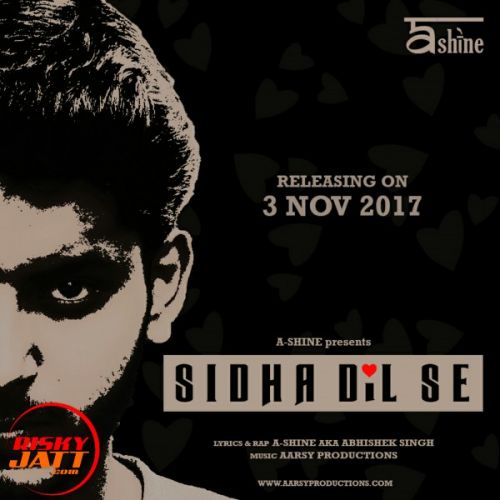 Sidha Dil Se A Shine mp3 song ringtone, Sidha Dil Se A Shine Ringtone Download - RiskyJatt.Com