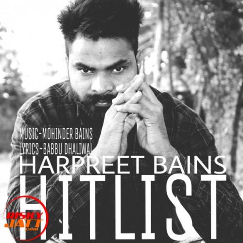 Hit List Harpreet Bains mp3 song ringtone, Hit List Harpreet Bains Ringtone Download - RiskyJatt.Com