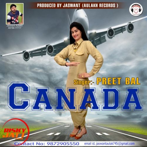 Canada Preet Bal mp3 song ringtone, Canada Preet Bal Ringtone Download - RiskyJatt.Com