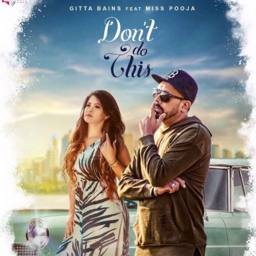 Dont Do This Gitta Bains, Miss Pooja mp3 song ringtone, Dont Do This Gitta Bains, Miss Pooja Ringtone Download - RiskyJatt.Com