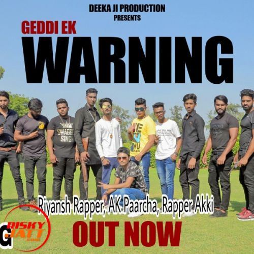 Geddi Ek Warning Riyansh Rapper, AK Paarcha, Rapper Akki mp3 song ringtone, Geddi Ek Warning Riyansh Rapper, AK Paarcha, Rapper Akki Ringtone Download - RiskyJatt.Com