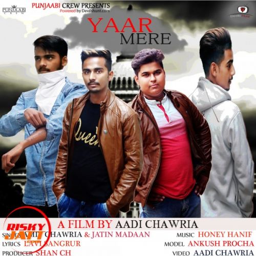 Yaar Mere Amit Chawria, Jatin Madan mp3 song ringtone, Yaar Mere Amit Chawria, Jatin Madan Ringtone Download - RiskyJatt.Com