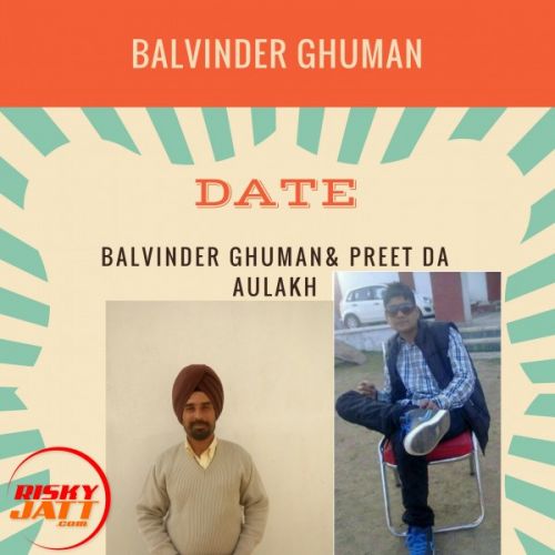 Date Balvinder Ghuman Habri, Preet Da Aulakh mp3 song ringtone, Date Balvinder Ghuman Habri, Preet Da Aulakh Ringtone Download - RiskyJatt.Com