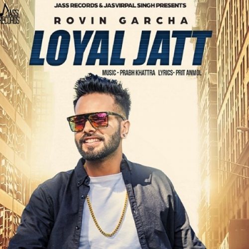 Loyal Jatt Rovin Garcha mp3 song ringtone, Loyal Jatt Rovin Garcha Ringtone Download - RiskyJatt.Com