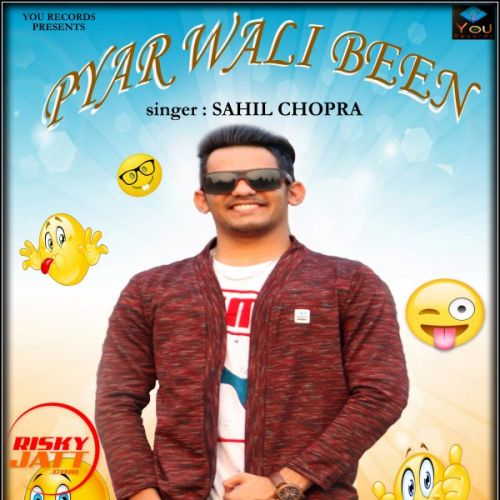 Pyar Wali Been Sahil Chopra mp3 song ringtone, Pyar Wali Been Sahil Chopra Ringtone Download - RiskyJatt.Com