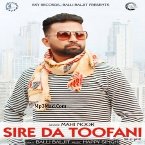 Sire Di Toofani Mahi Noor mp3 song ringtone, Sire Di Toofani Mahi Noor Ringtone Download - RiskyJatt.Com