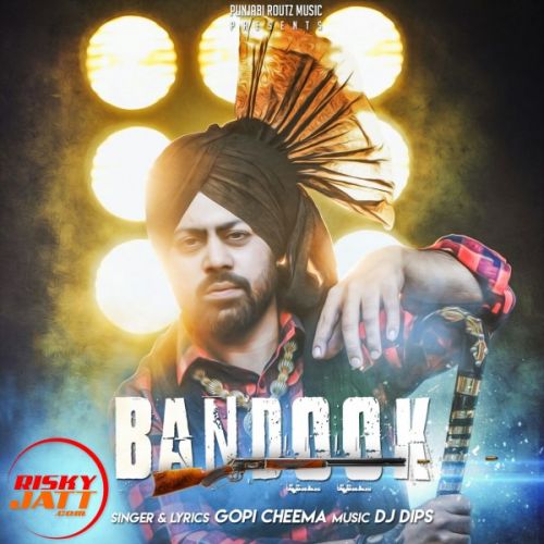 Bandook Gopi Cheema mp3 song ringtone, Bandook Gopi Cheema Ringtone Download - RiskyJatt.Com