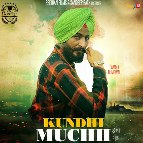 Kundhi Muchh Pamma Dumewal mp3 song ringtone, Kundhi Muchh Pamma Dumewal Ringtone Download - RiskyJatt.Com