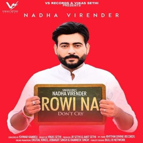 Rowi Na (Dont Cry) Nadha Virender mp3 song ringtone, Rowi Na (Dont Cry) Nadha Virender Ringtone Download - RiskyJatt.Com