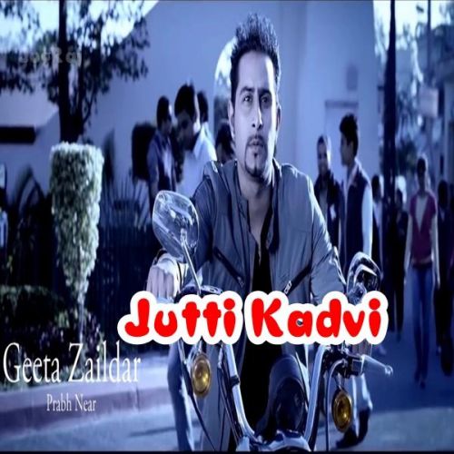 Jutti Kadvi Geeta Zaildar mp3 song ringtone, Jutti Kadvi Geeta Zaildar Ringtone Download - RiskyJatt.Com