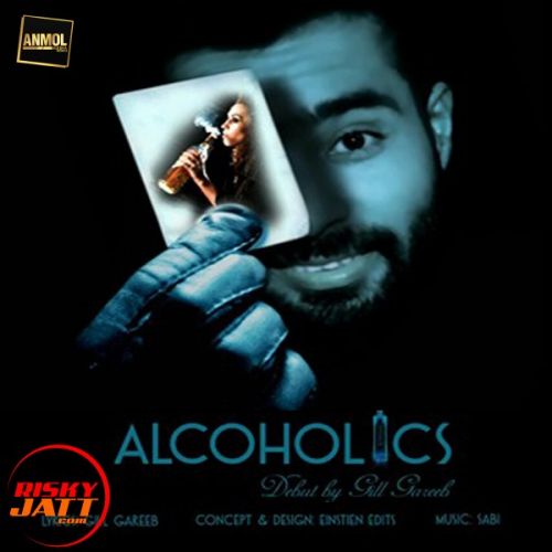 Alcoholics (Daru) Gill Gareeb mp3 song ringtone, Alcoholics (Daru) Gill Gareeb Ringtone Download - RiskyJatt.Com