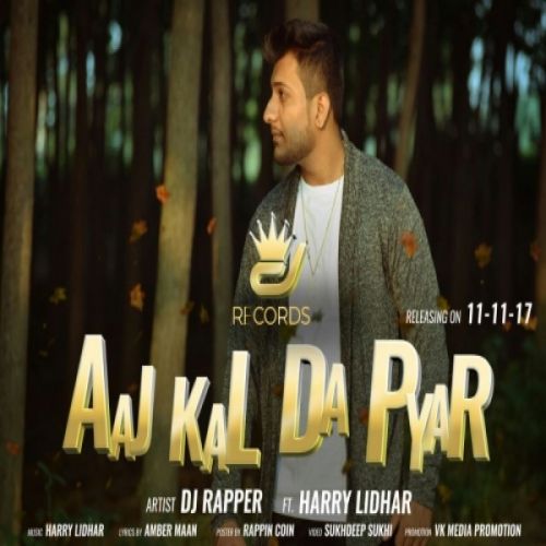 Aaj Kal Da Pyar Dj Rapper, Harry Lidhar mp3 song ringtone, Aaj Kal Da Pyar Dj Rapper, Harry Lidhar Ringtone Download - RiskyJatt.Com