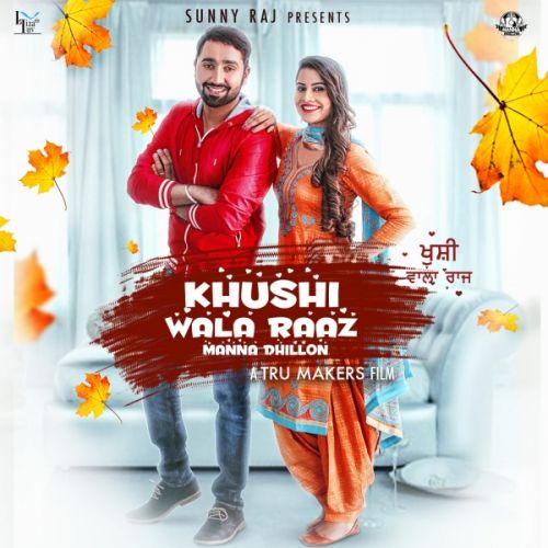 Khushi Wala Raaz Manna Dhillon mp3 song ringtone, Khushi Wala Raaz Manna Dhillon Ringtone Download - RiskyJatt.Com