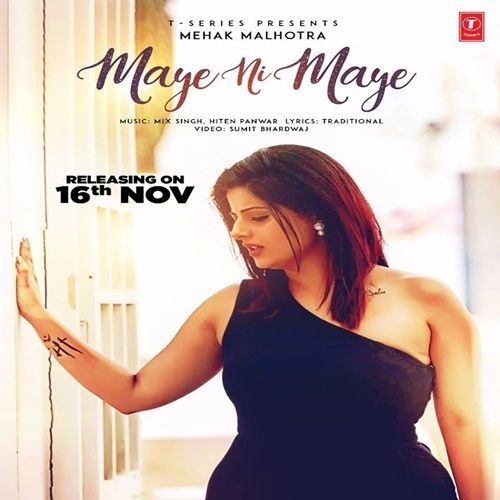 Maye Ni Maye Mehak Malhotra mp3 song ringtone, Maye Ni Maye Mehak Malhotra Ringtone Download - RiskyJatt.Com