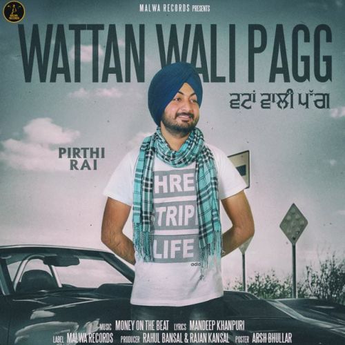 Wattan Wali Pagg Pirthi Rai mp3 song ringtone, Wattan Wali Pagg Pirthi Rai Ringtone Download - RiskyJatt.Com