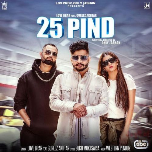 25 Pind Gurlez Akhtar, Love Brar mp3 song ringtone, 25 Pind Gurlez Akhtar, Love Brar Ringtone Download - RiskyJatt.Com