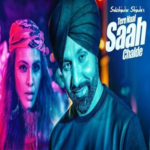 Tere Naal Saah Chalde Sukshinder Shinda mp3 song ringtone, Tere Naal Saah Chalde Sukshinder Shinda Ringtone Download - RiskyJatt.Com