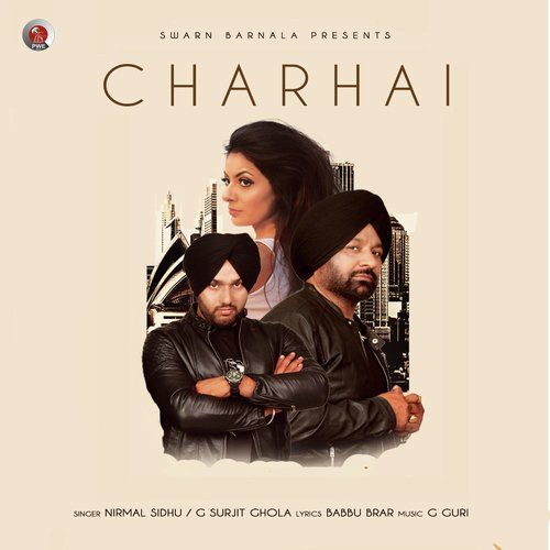 Charhai Nirmal Sidhu, G Surjit Ghola mp3 song ringtone, Charhai Nirmal Sidhu, G Surjit Ghola Ringtone Download - RiskyJatt.Com