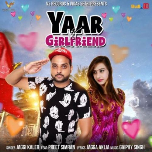 Yaar Vs Girlfriend Preet Simran, Jaggi Kler mp3 song ringtone, Yaar Vs Girlfriend Preet Simran, Jaggi Kler Ringtone Download - RiskyJatt.Com