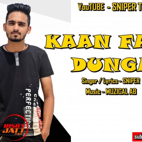 Kaan Faad Dunga Sniper mp3 song ringtone, Kaan Faad Dunga Sniper Ringtone Download - RiskyJatt.Com