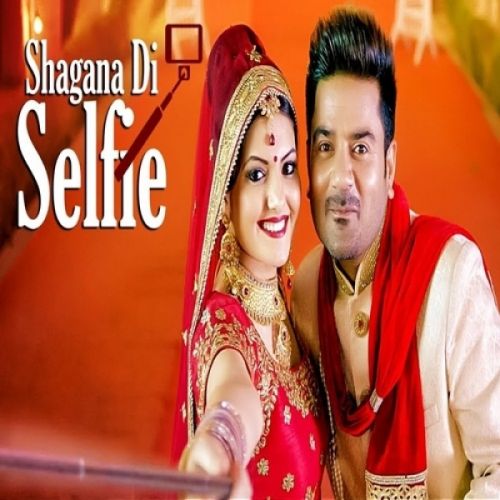 Shagana Di Selfie Ladi Singh mp3 song ringtone, Shagana Di Selfie Ladi Singh Ringtone Download - RiskyJatt.Com