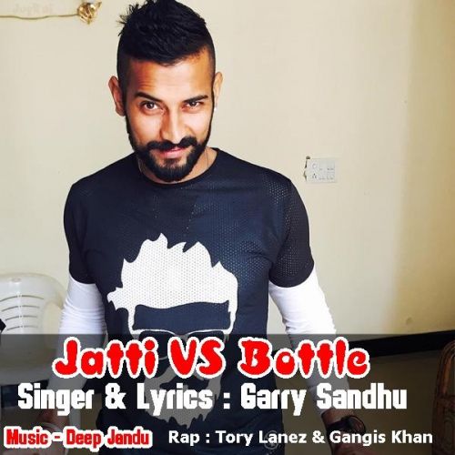 Jatti VS Bottle Garry Sandhu, Gangis Khan mp3 song ringtone, Jatti VS Bottle Garry Sandhu, Gangis Khan Ringtone Download - RiskyJatt.Com