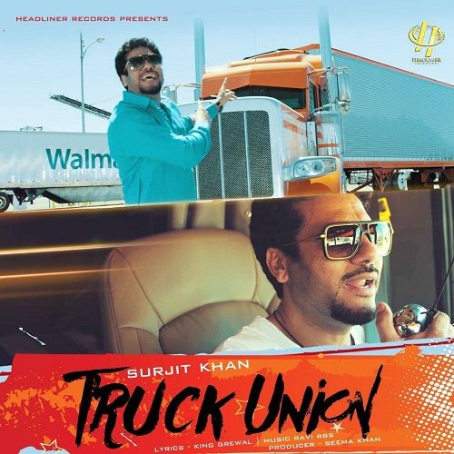 Truck Union Surjit Khan mp3 song ringtone, Truck Union Surjit Khan Ringtone Download - RiskyJatt.Com