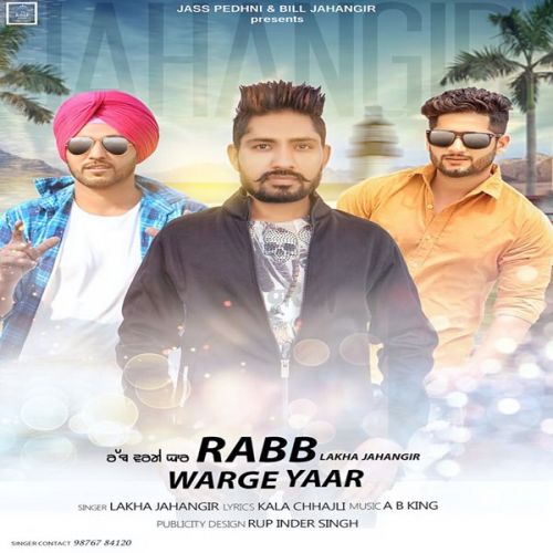 Rabb Warge Yaar Lakha Jahangir mp3 song ringtone, Rabb Warge Yaar Lakha Jahangir Ringtone Download - RiskyJatt.Com