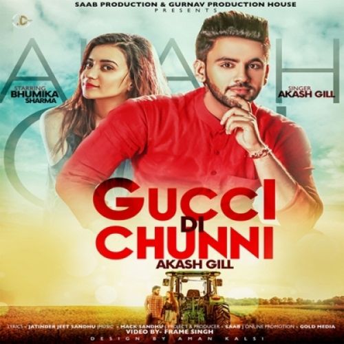 Gucci Di Chunni Akash Gill mp3 song ringtone, Gucci Di Chunni Akash Gill Ringtone Download - RiskyJatt.Com