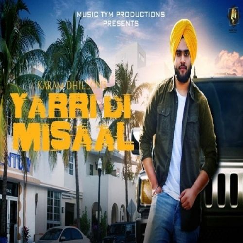 Yaari Di Misaal Karam Dhillon mp3 song ringtone, Yaari Di Misaal Karam Dhillon Ringtone Download - RiskyJatt.Com