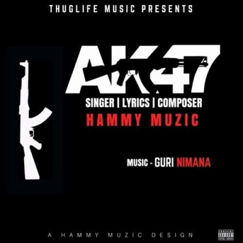 AK47 Hammy Muzic mp3 song ringtone, AK47 Hammy Muzic Ringtone Download - RiskyJatt.Com