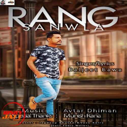 Rang Sanwla Baljeet Bawa mp3 song ringtone, Rang Sanwla Baljeet Bawa Ringtone Download - RiskyJatt.Com