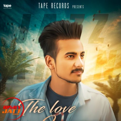 The Love Journey Jazz Arun G-AAY mp3 song ringtone, The Love Journey Jazz Arun G-AAY Ringtone Download - RiskyJatt.Com