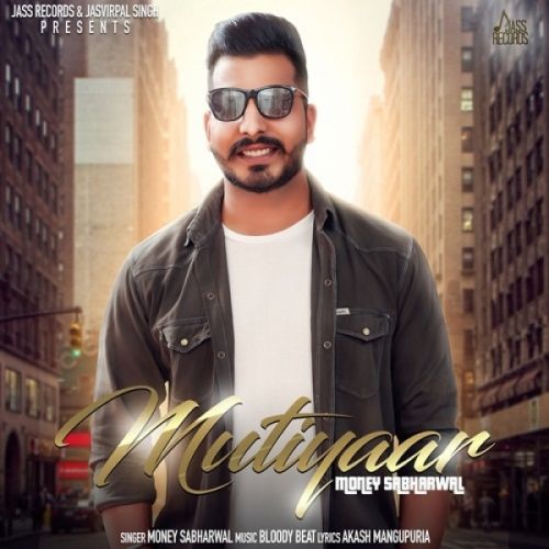 Mutiyaar Money Sabharwal mp3 song ringtone, Mutiyaar Money Sabharwal Ringtone Download - RiskyJatt.Com