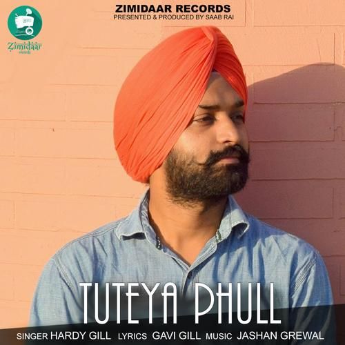 Tuteya Phull Hardy Gill mp3 song ringtone, Tuteya Phull Hardy Gill Ringtone Download - RiskyJatt.Com