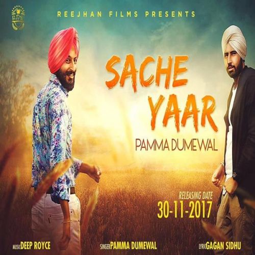 Sache Yaar Pamma Dumewal mp3 song ringtone, Sache Yaar Pamma Dumewal Ringtone Download - RiskyJatt.Com