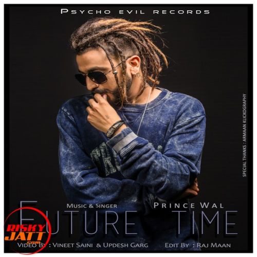 Future Time Prince Wal mp3 song ringtone, Future Time Prince Wal Ringtone Download - RiskyJatt.Com