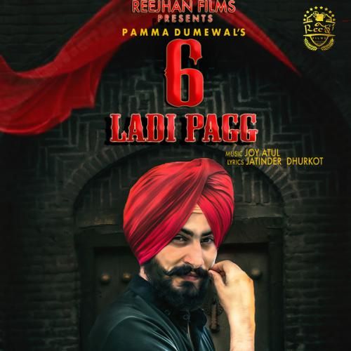 6 Ladi Pag Pamma Dumewal mp3 song ringtone, 6 Ladi Pag Pamma Dumewal Ringtone Download - RiskyJatt.Com