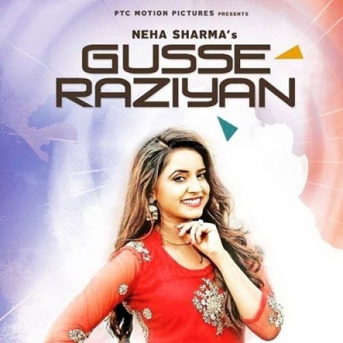 Gusse Raziyan Neha Sharma mp3 song ringtone, Gusse Raziyan Neha Sharma Ringtone Download - RiskyJatt.Com