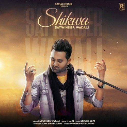 Shikwa Satwinder Wadali mp3 song ringtone, Shikwa Satwinder Wadali Ringtone Download - RiskyJatt.Com