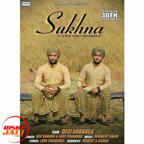 Sukhna Love Chananke, Dev Sandhu mp3 song ringtone, Sukhna Love Chananke, Dev Sandhu Ringtone Download - RiskyJatt.Com