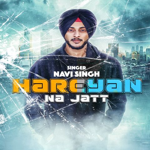 Hareyan Na Jatt Navi Singh mp3 song ringtone, Hareyan Na Jatt Navi Singh Ringtone Download - RiskyJatt.Com