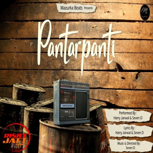 Pantarpanti Harry Jarwal, Seven D mp3 song ringtone, Pantarpanti Harry Jarwal, Seven D Ringtone Download - RiskyJatt.Com