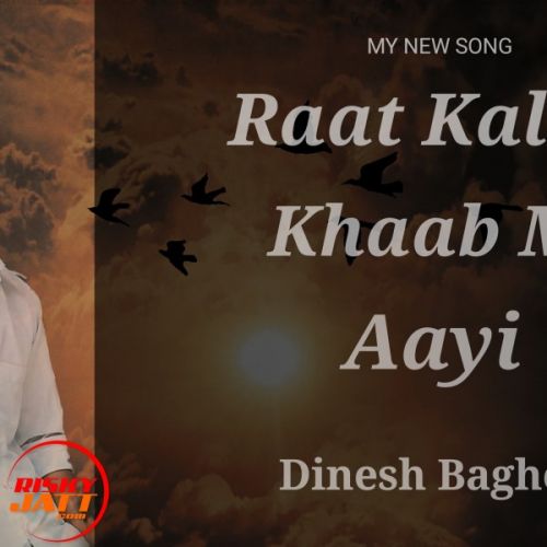 Raat Kali Dinesh Baghel mp3 song ringtone, Raat Kali Dinesh Baghel Ringtone Download - RiskyJatt.Com