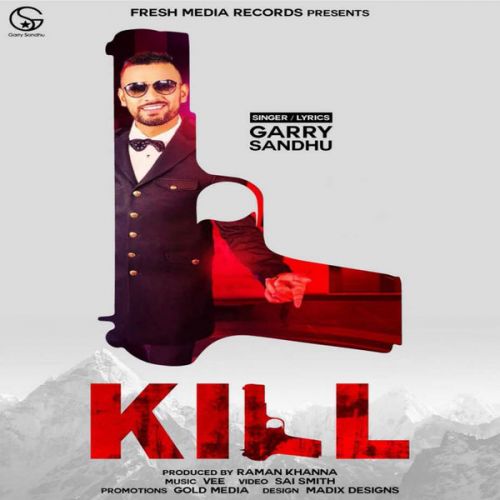 Kill Garry Sandhu mp3 song ringtone, Kill Garry Sandhu Ringtone Download - RiskyJatt.Com