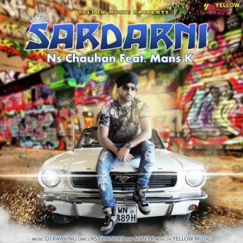 Sardarni NS Chauhan, Mans K mp3 song ringtone, Sardarni NS Chauhan, Mans K Ringtone Download - RiskyJatt.Com