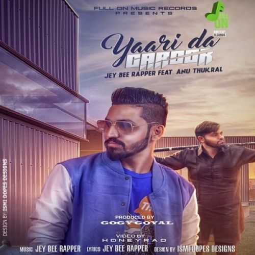 Yaari Da Garoor Jey Bee Rapper, Anu Thukral mp3 song ringtone, Yaari Da Garoor Jey Bee Rapper, Anu Thukral Ringtone Download - RiskyJatt.Com