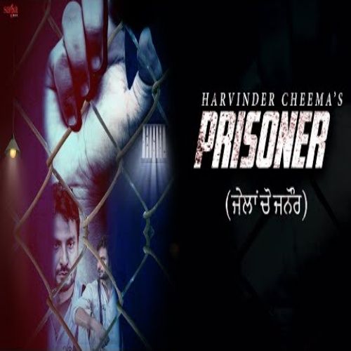 Prisoner Harvinder Cheema mp3 song ringtone, Prisoner (Jaila Cho Janaur) Harvinder Cheema Ringtone Download - RiskyJatt.Com