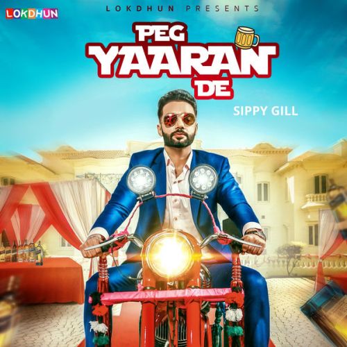 Peg Yaaran De Sippy Gill mp3 song ringtone, Peg Yaaran De Sippy Gill Ringtone Download - RiskyJatt.Com